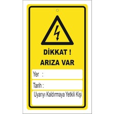 Dikkat Arıza Var Levhası