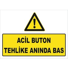 Acil Buton Tehlike Anında Bas Levhası