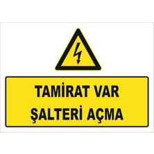 Tamirat Var Şalteri Açma Levhası