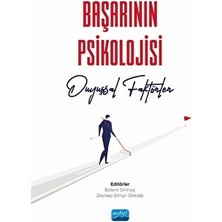 Nobel Akademik Yayıncılık BAŞARININ PSİKOLOJİSİ - Duyuşsal Faktörler