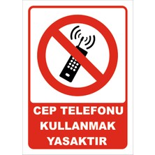 Vizyon Trafik Cep Telefonu Kullanmak Yasaktır Levhası