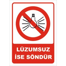 Vizyon Trafik Lüzumsuz Ise Söndür Levhası