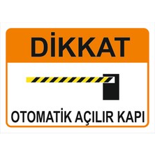 Vizyon Trafik Otomatik Açılır Kapı Levhası