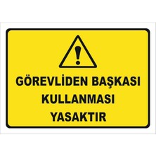 Vizyon Trafik Görevliden Başkası Kullanması Yasaktır Levhası