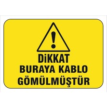 Vizyon Trafik Buraya Kablo Gömülmüştür Levhası