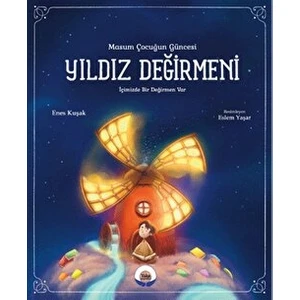 Yıldız Değirmeni - Enes Kuşak