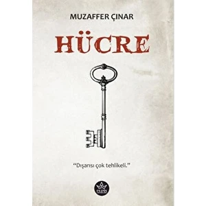Hücre - Dışarısı Çok Tehlikeli