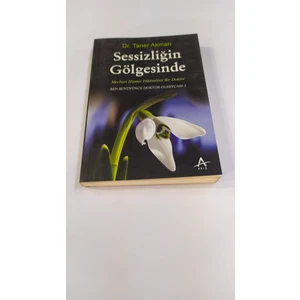 Sessizliğin Gölgesinde Ben Büyüyünce Doktor Olmıycam-2 - Taner Akman