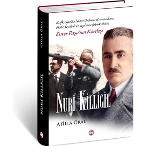 Nuri Killigil | Enver Paşa'nın Kardeşi (Atilla Oral)
