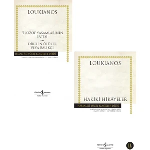 Filozof Yaşamlarının Satışı - Dirilen Ölüler Veya Balıkçı - Hakiki Hikayeler - Loukianos