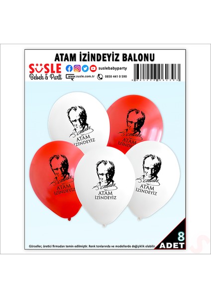 Atam Izindeyiz Baskılı, 30CM Balon - 8 Adet modelleri