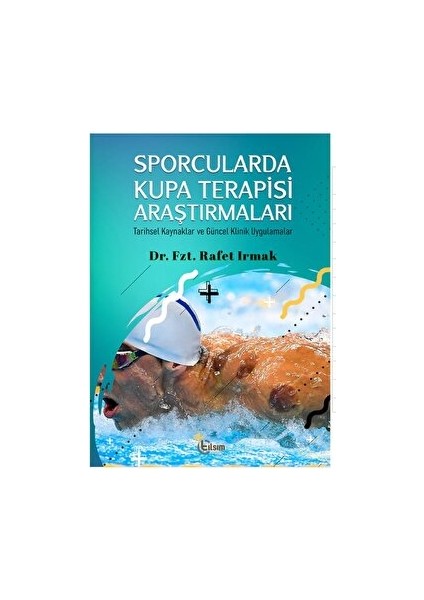 Sporcularda Kupa Terapisi Araştırmaları - Rafet Irmak