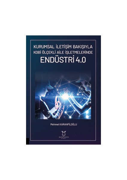 Kurumsal İletişim Bakışıyla Kobi Ölçekli Aile Işletmelerinde Endüstri 4.0