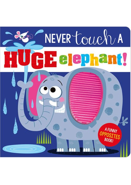 Never Touch A Huge Elephant Make Believe Ideas