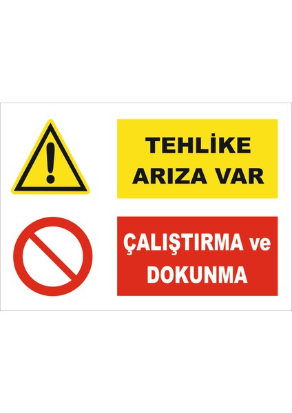 Tehlike Arıza Var Çalıştırma Ve Dokunma Levhası