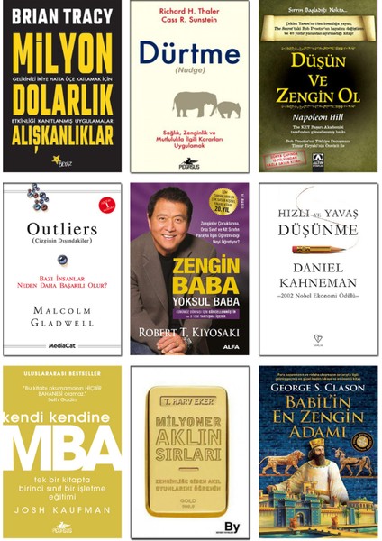 Milyon Dolarlık Alışkanlıklar + Dürtme + Düşün ve Zengin Ol + Outliers + Zengin Baba + Hızlı ve Yavaş Düşünme + Mba + Milyoner Aklın Sırları + Babil’in En Zengin Adamı – 9’lu Kitap