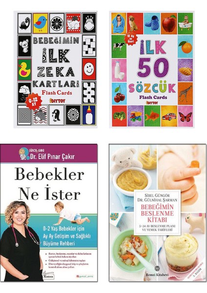 Bebeğimin İlk Zeka Kartları + İlk 50 Sözcük - Flash Cards + Bebekler Ne İster - Elif Pınar Çakır + Bebeğimin Beslenme Kitabı - Sibel Güngör – 4’lü Bebek Gelişimi Seti