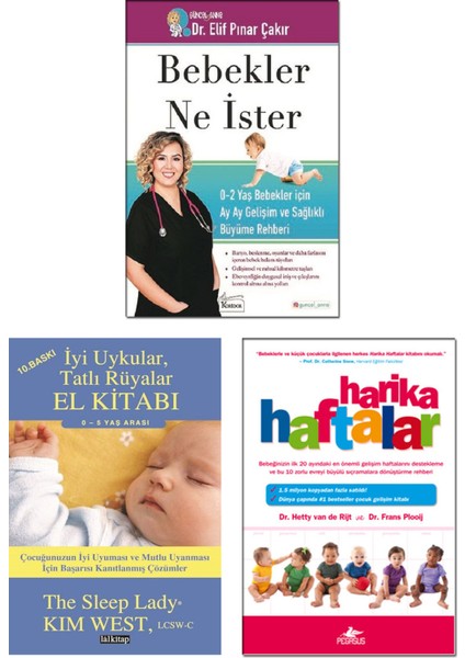 Bebekler Ne İster - Elif Pınar Çakır + İyi Uykular Tatlı Rüyalar El Kitabı - Kim West + Harika Haftalar - Hetty Van De Rijt - 3’lü Bebek Gelişimi Seti