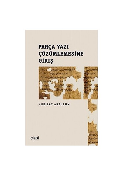 Parça Yazı Çözümlemesine Giriş - Kubilay Aktulum