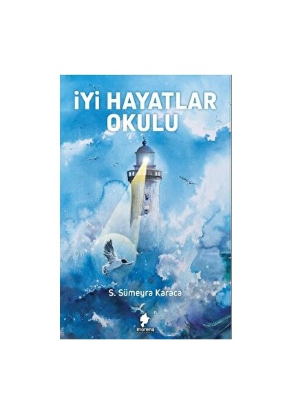 Iyi Hayatlar Okulu - S.Sümeyra Karaca