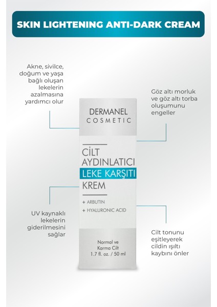 Cilt Aydınlatıcı Leke Karşıtı Krem Skin Lightening Anti-Dark Cream