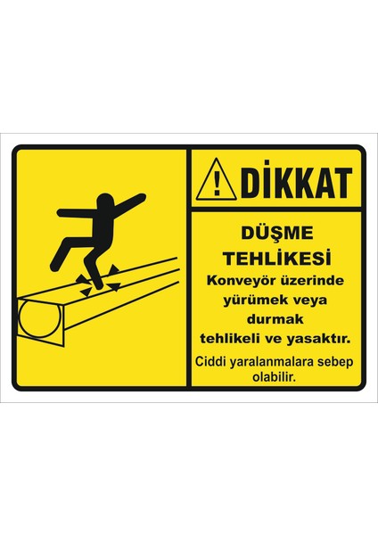 Düşme Tehlikesi Levhası