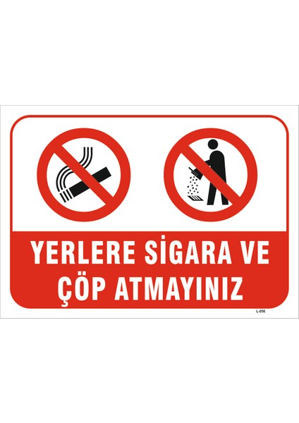 Yerlere Sigara ve Çöp Atmayınız Levhası