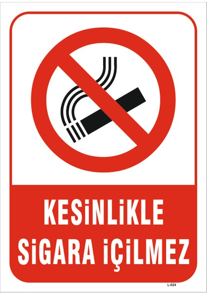 Kesinlikle Sigara Içilmez Levhası