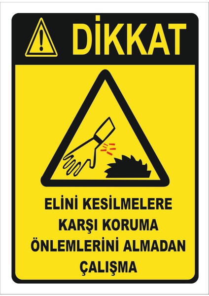 Elini Kesilmeler Karşı Koruma Önlemlerini Almadan Çalİşma Levhası