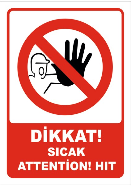 Dikkat! Sıcak Attention! Hıt Levhası