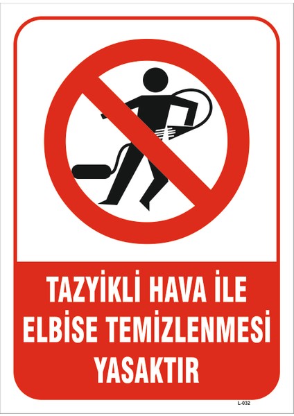 Tazyikli Hava Ile Elbise Temizlenmesi Yasaktır Levhası