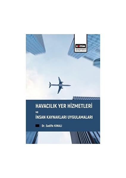 Havacılık Yer Hizmetleri ve İnsan Kaynakları Uygulamaları