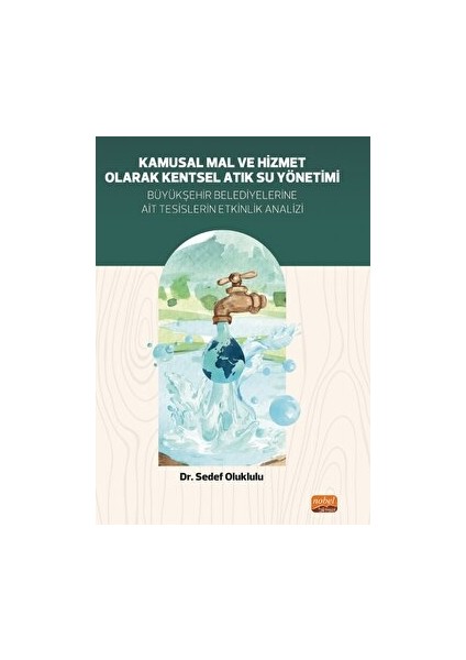 Kamusal Mal ve Hizmet Olarak Kentsel Atık Su Yönetimi
