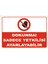 "Emniyet Tedbirini Almadan Makinaları Çalıştırma" Uyarı Levhası 1