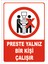 "Preste Yalnız Bir Kişi Çalışır" Uyarı Levhası 1
