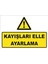 "Kayışları Elle Ayarlama Isg Levhası " Uyarı Levhası 1