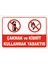 Çakmak ve Kibrit Kullanmak Yasaktır Levhası 1