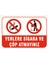 Yerlere Sigara ve Çöp Atmayınız Levhası 1
