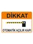 Otomatik Açılır Kapı Levhası 1