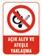 Açık Alev ve Ateşle Yaklaşma Levhası 1