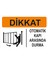 Otomatik Kapı Arasında Durma Levhası 1