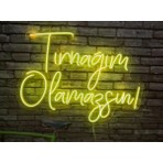 Dekoraven Tırnağım Olamazsın Yazı Neon LED Tabela