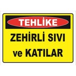 Vizyon Trafik Zehirli Sıvı ve Katılar Levhası
