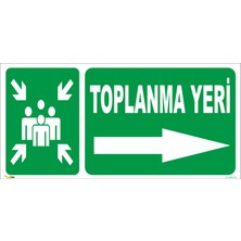 Toplanma Yeri (Sağ Yön) Levhası