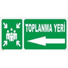 Toplanma Yeri (Sol Yön) Levhası