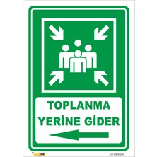 Toplanma Yerine Gider (Sol Yön) Levhası