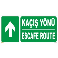 Kaçış Yönü / Escafe Route (Yukarı Yön) Levhası