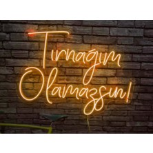 Dekoraven Tırnağım Olamazsın Yazı Neon LED Tabela
