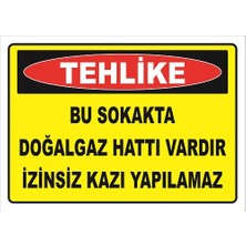 Vizyon Trafik Bu Sokakta Doğalgaz Hattı Vardır Izinsiz Kazı Yapılamaz Levhası Ktm 101