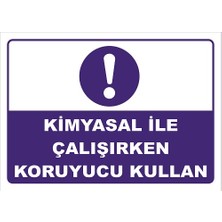 Vizyon Trafik Kimyasal Ile Çalışırken Koruyucu Kullan Levhası